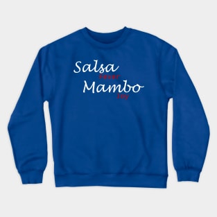 Salsa Fever Mambo Joy Crewneck Sweatshirt